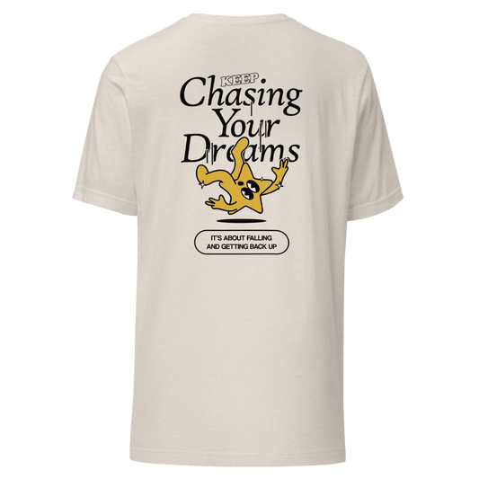 Keep Chasing Your Dreams Tee